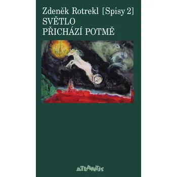 Světlo přichází potmě