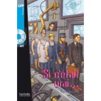 Francouzský jazyk LFF A1 Si c'était vrai... + CD