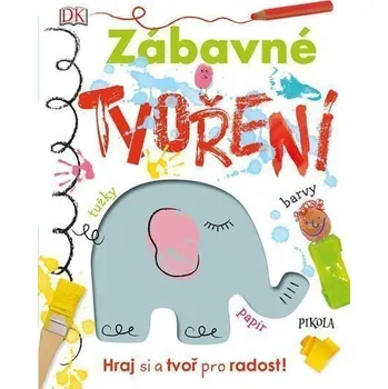 Zábavné tvoření - Hraj si a tvoř pro radost!