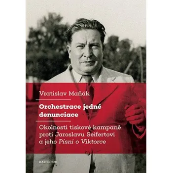 Učebnice Orchestrace jedné denunciace - Vratislav Maňák