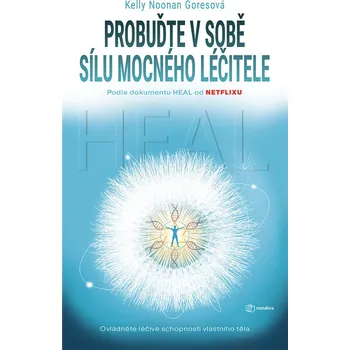 Probuďte v sobě sílu mocného léčitele