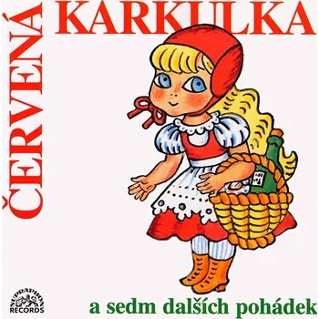 Červená Karkulka a sedm dalších pohádek