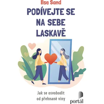 Podívejte se na sebe laskavě