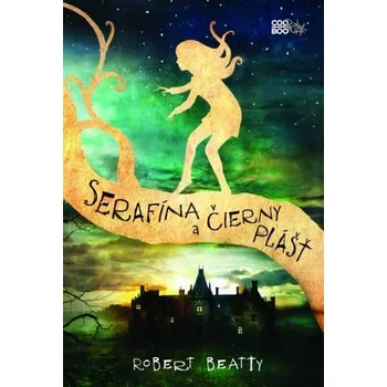 Serafína a čierny plášť