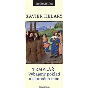 Templáři - Xavier Hélary