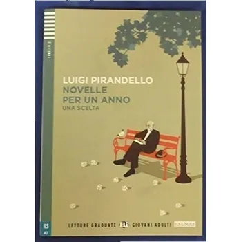 Italský jazyk Letture Graduate ELI Giovani Adulti 2/A2: Novelle per un anno - Una scelta + Downloadable