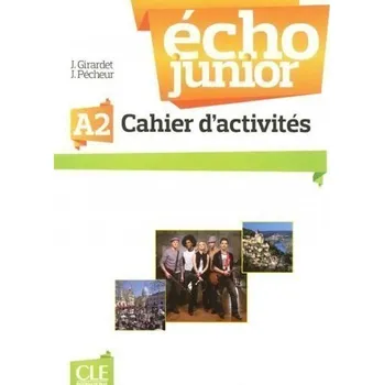 Écho Junior A2: Cahier d'exercices