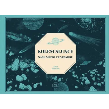 Kolem Slunce - Naše místo ve vesmíru