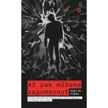 Až pak můžeme zapomenout