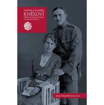 Kniha Anna a Karel Knězovi: Příběh českého četníka a sudetské Němky
