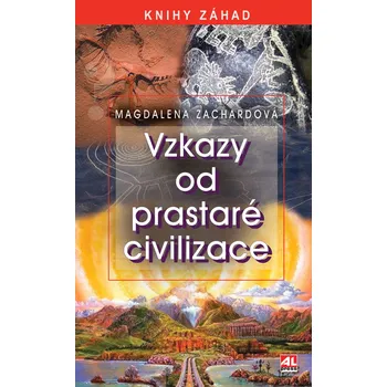Vzkazy od prastaré civilizace