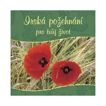 Irská požehnání pro tvůj život