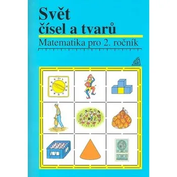 Matematika pro 2. roč. ZŠ Svět čísel a tvarů - Učebnice