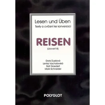 Lesen und Üben - Reisen - úroveň B