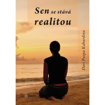Kniha Sen se stává realitou