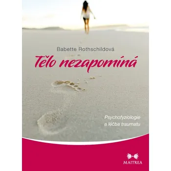 Tělo nezapomíná