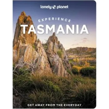 Lonely Planet Experience Tasmania - Bain Andrew, Ruth Dawkins, Rani Milne