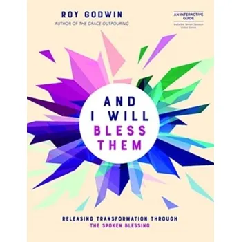 Kniha And I Will Bless Them - Godwin, Roy; Roberts, Dave (Astrazeneca)