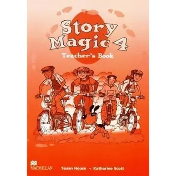 Anglický jazyk Story Magic Level 4: Teacher´s Book