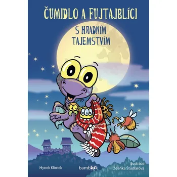 Čumidlo a fujtajblíci s hradním tajemstvím