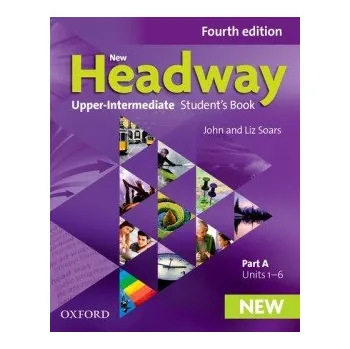 Anglický jazyk New Headway Upper Intermediate Student´s Book Part A (4th)