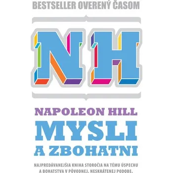 Kniha Mysli a zbohatni (pôvodná neskrátená verzia)