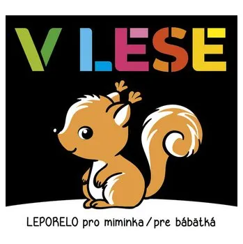 První čtění V lese - Leporelo pro miminka / pre bábetká