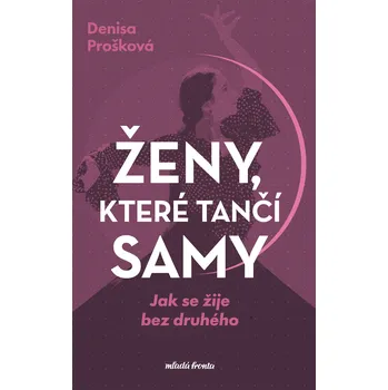 Ženy, které tančí samy