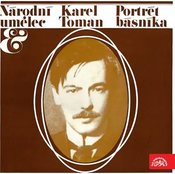 Národní umělec Karel Toman - Portrét básníka