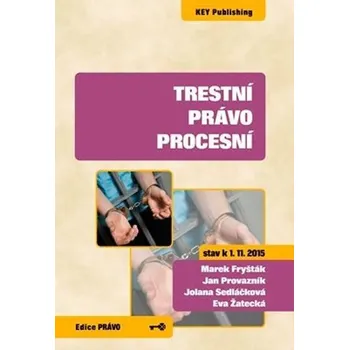 Trestní právo procesní (stav k 1.11.2015)