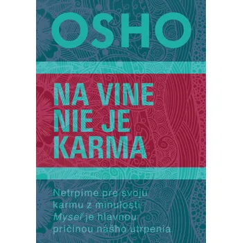 Na vine nie je karma