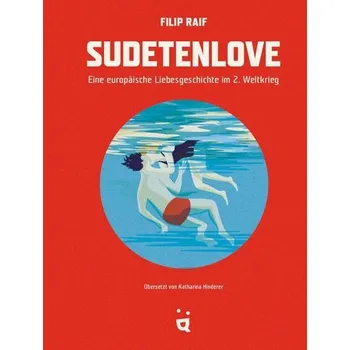 Komiks pro dospělé Sudetenlove - Raif Filip