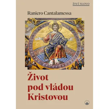 Život pod vládou Kristovou