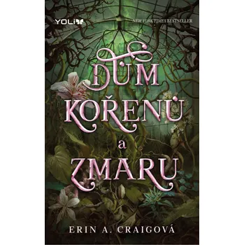 Dům kořenů a zmaru