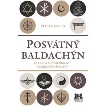 Posvátný baldachin - Základy sociologické teorie náboženství