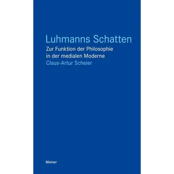 Luhmanns Schatten - Scheier, Claus-Artur