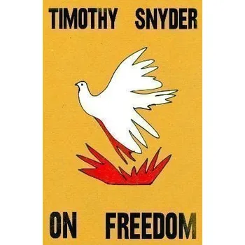 On Freedom - Snyder Timothy