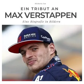 Ein Tribut an Max Verstappen - Lau, Michaela