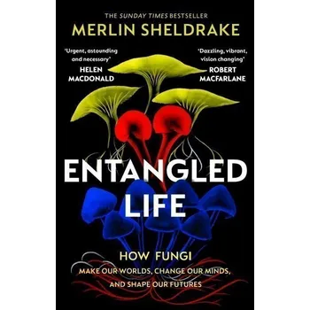 Entangled Life brožovaná Merlin Sheldrake