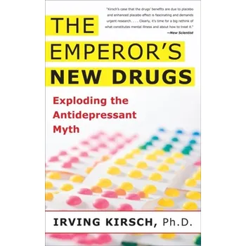 The Emperor's New Drugs - Kirsch Irving