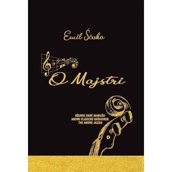 Umění Majstri - Ašunde bare manuša andro klasicko bašaviben the andro jazzos