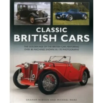 Cestování Classic British Cars 1896 –1995 - Robson, Graham