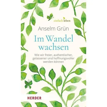 Osobní rozvoj Im Wandel wachsen - Anselm Grün