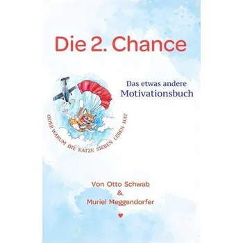 Osobní rozvoj Die 2. Chance - Schwab, Otto