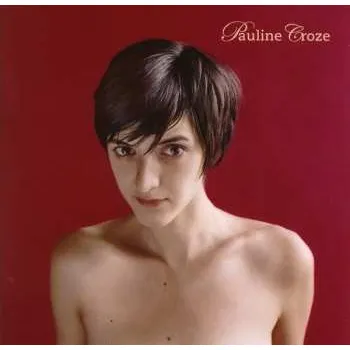 Zahraniční hudba LP Pauline Croze: Pauline Croze