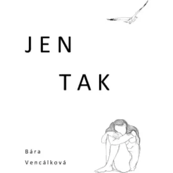 Poezie Jen tak (Bára Vencálková, 2024)