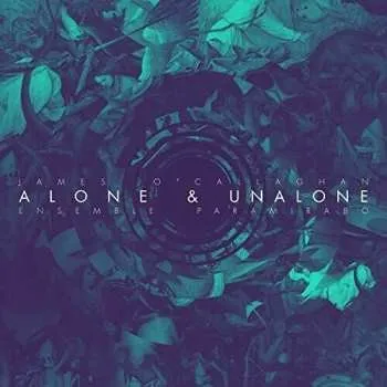 Zahraniční hudba CD James O'Callaghan: Alone & Unalone 2019