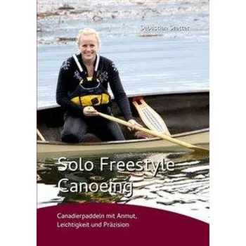 Solo Freestyle Canoeing - Stetter, Sebastian