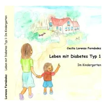 Leben mit Diabetes Typ 1 - Fernández Bueno, Lorenzo