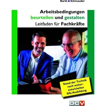 Arbeitsbedingungen beurteilen und gestalten - Barth, Christof [DE] (2025, Brožura, DC Verlag & Agentur)